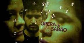 Espaço Ivo 60 apresenta “Ópera de Sabão”