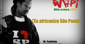 “Eu africanizo São Paulo” tematiza o primeiro Festival Wapi Brasil