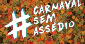 #CarnavalSemAssédio: veja como baixar os materiais da campanha