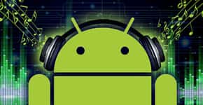 Confira 7 aplicativos para baixar música no Android