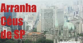 Andando por SP #12 – Os maiores arranha-céus de São Paulo