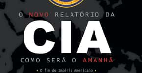 “O novo relatório da CIA”