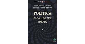 “Política para não ser idiota”