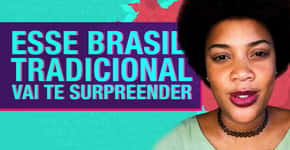 O verdadeiro Brasil tradicional: histórias de conflitos e sobrevivência