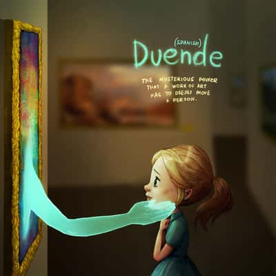 Duende, do Espanhol: O misterioso poder que uma obra de arte tem e que toca as pessoas profundamente.