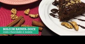 Aprenda a fazer bolo de batata-doce, chocolate e nozes
