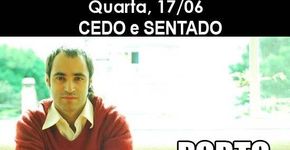 Porto no Cedo e Sentado