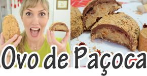 Aprenda a fazer Ovo de Páscoa de Paçoca