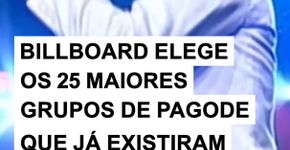 Billboard revela os 25 grupos de pagode mais importantes da história