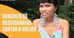 Missões evangélicas espalham fake news entre indígenas