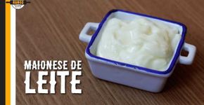 Aprenda a fazer maionese caseira sem ovo