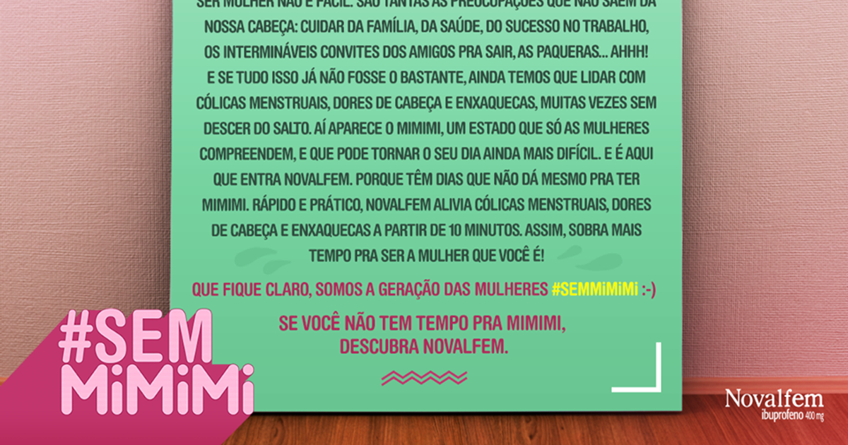 #MulheresSemMimimi: propaganda do remédio Novalfem causa polêmica