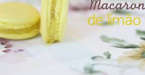 Doce francês: aprenda como fazer um delicioso Macaron de Limão Siciliano