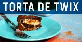 A sobremesa definitiva: torta de Twix