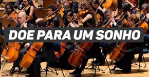 Ajude a manter vivo o sonho da única orquestra do mundo criada e manti