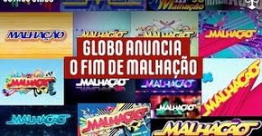 Globo anuncia o fim de Malhação