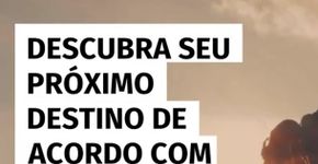 Descubra seu próximo destino de acordo com seu signo