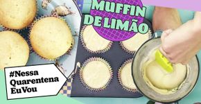 MUFFIN DE LIMÃO | Fofinho, azedinho, facinho e gostosinho
