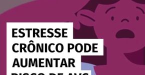 Estresse crônico pode aumentar risco de AVC em mulheres, aponta estudo