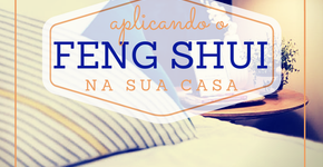 Feng Shui: equilíbrio da energia na sua casa