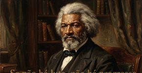 Frederick Douglass colocou o progresso em uma condição que dispensa atalhos: “Se não há luta, não há progresso”, uma frase de 1857 sobre por que mudanças importantes raramente chegam sem resistência