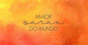Envie seu vídeo para o ‘Maior Sarau do Mundo’