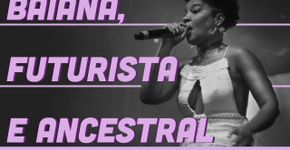 Guia Negro entrevista Larissa Luz: “Faço música para atravessar as pessoas”