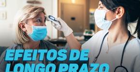 Coronavírus: os sintomas persistentes e as sequelas da Covid-19