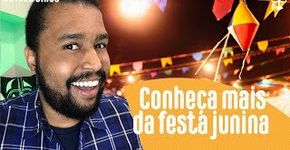 Descubra curiosidades sobre a festa junina 🌽
