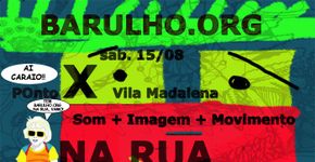 Barulho.org na Vila Madalena