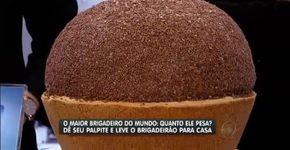 Quer ganhar o maior brigadeiro do mundo?