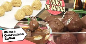 TRUFA DE MARIA | Você vai comer rezando!