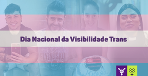 Pessoas trans que são exemplos de superação, garra e respeito