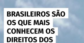 Brasileiros são os que mais conhecem os direitos dos passageiros