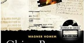 Baixe trecho do livro “Histórias de Canções – Chico Buarque”