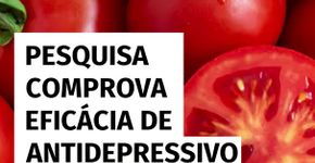 Pesquisa comprova eficácia de antidepressivo natural encontrado em plantas