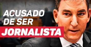 Denúncia contra Glenn Greenwald é um ataque à liberdade de imprensa?