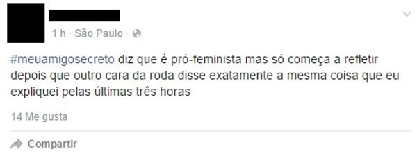 Mulheres relatam nas redes sociais casos de machismo (Reprodução/Facebook)