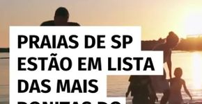 Praias de SP estão em lista das mais bonitas do Brasil
