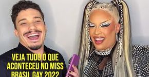 Saiba tudo o que rolou no Miss Brasil Gay 2022