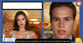 App que transforma você no sexo oposto viralizou no Facebook