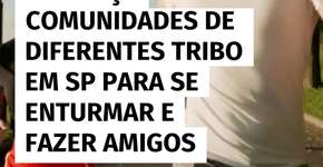 Encontre sua tribo em SP: grupos que conectam pessoas e criam amizades