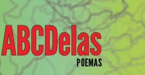 Editora Clóe lança nesta quarta o livro ‘ABCDelas’