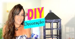 Faça você mesmo: lanternas de vela