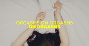 7 fatos importantes para conseguir ter orgasmos múltiplos
