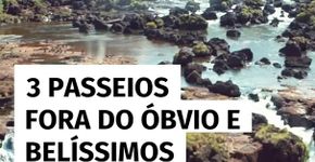 3 passeios fora do óbvio e belíssimos para fazer em Foz do Iguaçu