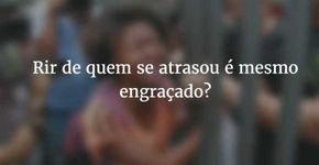 Enem: porque eu cheguei atrasado