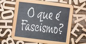 Entenda: o que é fascismo? Rápida lição para não falar bobagem