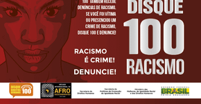 Disque 100 passa a receber denúncias de racismo