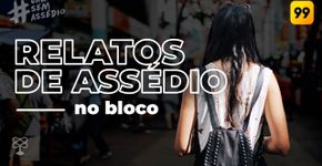 Assédio no Carnaval: a importância do apoio coletivo